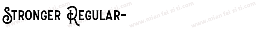 Stronger Regular字体转换